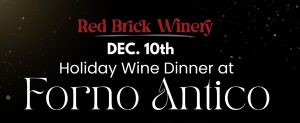 Holiday Wine Dinner at Forno Antico